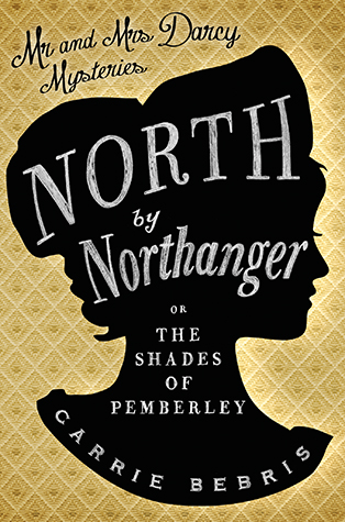 NORTH BY NORTHANGER by Carrie Bebris
