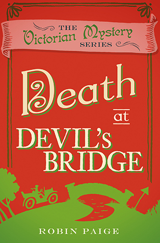 DEATH AT DEVIL'S BRIDGE by Robin Paige
