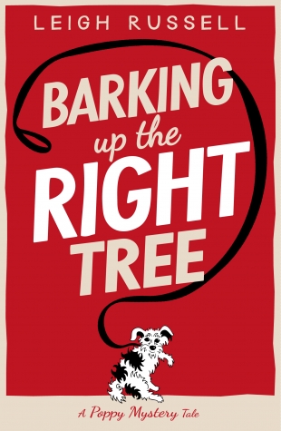 BARKING UP THE RIGHT TREE by Leigh Russell